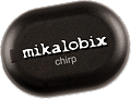 MIKALOBIX CHIRPYCOIN